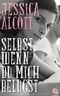 Selbst wenn du mich belügst Cover des Buches Selbst wenn du mich belügst (ISBN: 9783570163849)