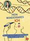 Mein wunderbares Ich – Was mich ausmacht und welche Rolle die Gene dabei spielen Cover des Buches Mein wunderbares Ich – Was mich ausmacht und welche Rolle die Gene dabei spielen (ISBN: 9783570180617)