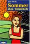 Sommer ohne Wiederkehr Cover des Buches Sommer ohne Wiederkehr (ISBN: 9783570202517)