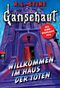 Gänsehaut - Willkommen im Haus der Toten Cover des Buches Gänsehaut - Willkommen im Haus der Toten