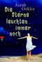 Die Sterne leuchten immer noch Cover des Buches Die Sterne leuchten immer noch (ISBN: 9783570401422)