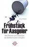 Frühstück für Aasgeier Cover des Buches Frühstück für Aasgeier (ISBN: 9783570501474)