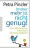 Immer mehr ist nicht genug! Cover des Buches Immer mehr ist nicht genug! (ISBN: 9783570551639)
