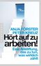 Hört auf zu arbeiten! Cover des Buches Hört auf zu arbeiten! (ISBN: 9783570551899)