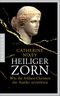 Heiliger Zorn Cover des Buches Heiliger Zorn (ISBN: 9783570554326)
