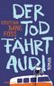 Der Tod fährt Audi Cover des Buches Der Tod fährt Audi (ISBN: 9783570585290)