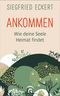 Ankommen Cover des Buches Ankommen (ISBN: 9783579062273)