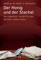 Der Honig und der Stachel Cover des Buches Der Honig und der Stachel (ISBN: 9783579065281)