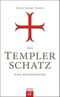 Der Templerschatz Cover des Buches Der Templerschatz (ISBN: 9783579065472)