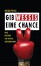 Gib Wessis eine Chance Cover des Buches Gib Wessis eine Chance (ISBN: 9783579066424)