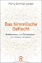 Das himmlische Geflecht Cover des Buches Das himmlische Geflecht (ISBN: 9783579071831)