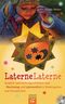 Laterne, Laterne Cover des Buches Laterne, Laterne (ISBN: 9783579074078)