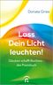 Lass Dein Licht leuchten! Cover des Buches Lass Dein Licht leuchten! (ISBN: 9783579082639)