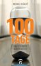 100 Tage Cover des Buches 100 Tage (ISBN: 9783579087047)