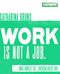 work is not a job Cover des Buches work is not a job (ISBN: 9783593398006)