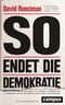 So endet die Demokratie Cover des Buches So endet die Demokratie (ISBN: 9783593511610)