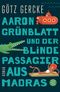 Aaron Grünblatt und der blinde Passagier aus Madras Cover des Buches Aaron Grünblatt und der blinde Passagier aus Madras (ISBN: 9783596030316)
