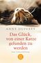 Das Glück, von einer Katze gefunden zu werden Cover des Buches Das Glück, von einer Katze gefunden zu werden (ISBN: 9783596179435)