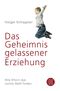 Das Geheimnis gelassener Erziehung Cover des Buches Das Geheimnis gelassener Erziehung (ISBN: 9783596182596)