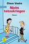 Nicht totzukriegen Cover des Buches Nicht totzukriegen (ISBN: 9783596189809)