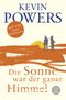 Die Sonne war der ganze Himmel Cover des Buches Die Sonne war der ganze Himmel (ISBN: 9783596195534)