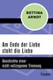 Am Ende der Liebe steht die Liebe Cover des Buches Am Ende der Liebe steht die Liebe (ISBN: 9783502180104)