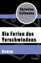 Die Furien des Verschwindens Cover des Buches Die Furien des Verschwindens (ISBN: 9783596316052)