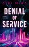 Denial of Service Cover des Buches Denial of Service (ISBN: 9783596711826)