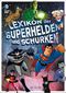 Lexikon der Superhelden und Schurken Cover des Buches Lexikon der Superhelden und Schurken (ISBN: 9783596856664)
