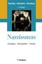 Narzissmus: Grundlagen - Störungsbilder - Therapie Cover des Buches Narzissmus: Grundlagen - Störungsbilder - Therapie (ISBN: 9783608431674)