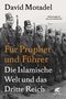 Für Prophet und Führer: Die islamische Welt und das Dritte Reich Cover des Buches Für Prophet und Führer: Die islamische Welt und das Dritte Reich (ISBN: 9783608981056)