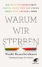 Warum wir sterben Cover des Buches Warum wir sterben (ISBN: 9783608984927)