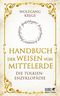 Handbuch der Weisen von Mittelerde Cover des Buches Handbuch der Weisen von Mittelerde (ISBN: 9783608987508)