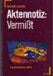 Aktennotiz 'Vermißt' Cover des Buches Aktennotiz 'Vermißt' (ISBN: 9783612250636)