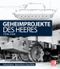 Geheimprojekte des Heeres Cover des Buches Geheimprojekte des Heeres (ISBN: 9783613044531)