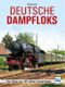 Deutsche Dampfloks Cover des Buches Deutsche Dampfloks (ISBN: 9783613717268)