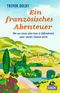 Ein französisches Abenteuer Cover des Buches Ein französisches Abenteuer (ISBN: 9783616031842)