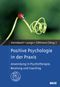 Positive Psychologie in der Praxis Cover des Buches Positive Psychologie in der Praxis (ISBN: 9783621279352)