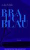 Brauch Blau Cover des Buches Brauch Blau (ISBN: 9783627002718)