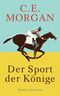 Der Sport der Könige Cover des Buches Der Sport der Könige (ISBN: 9783630872995)