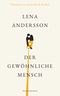 Der gewöhnliche Mensch Cover des Buches Der gewöhnliche Mensch (ISBN: 9783630876092)