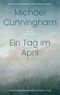 Ein Tag im April Cover des Buches Ein Tag im April (ISBN: 9783630877624)