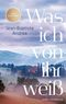 Was ich von ihr weiß Cover des Buches Was ich von ihr weiß (ISBN: 9783630878003)
