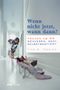 Wenn nicht jetzt, wann dann? Cover des Buches Wenn nicht jetzt, wann dann? (ISBN: 9783636070364)