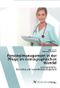 Personalmanagement in der Pflege im demographischen Wandel: Lösungsansätze. Rekruiting und Gesundheitsmanagement Cover des Buches Personalmanagement in der Pflege im demographischen Wandel: Lösungsansätze. Rekruiting und Gesundheitsmanagement (ISBN: 9783639726947)
