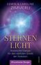 Sternenlicht: Kosmische Energie für den nächsten Schritt der Evolution Cover des Buches Sternenlicht: Kosmische Energie für den nächsten Schritt der Evolution (ISBN: 9783641074265)