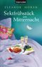Sektfrühstück um Mitternacht Cover des Buches Sektfrühstück um Mitternacht (ISBN: 9783641084653)
