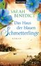 Das Haus der blauen Schmetterlinge Cover des Buches Das Haus der blauen Schmetterlinge (ISBN: 9783641111274)