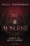 Die Auslese - Nichts ist, wie es scheint Cover des Buches Die Auslese - Nichts ist, wie es scheint