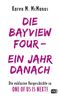 DIE BAYVIEW FOUR – EIN JAHR DANACH Cover des Buches DIE BAYVIEW FOUR – EIN JAHR DANACH (ISBN: 9783641262334)
